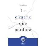La Cicatriz Que Perdura