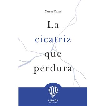 La Cicatriz Que Perdura
