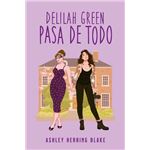 Delilah Green pasa de todo