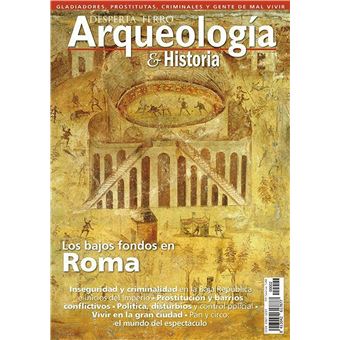 Los bajos fondos en Roma. Arqueología e Historia n.º2