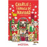 Charlie y la fábrica de Navidad y otros cuentos (Colección A