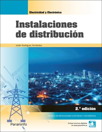 Paraninfo Texto Instalaciones De Distribución 2.ª Edición 2026 - Julián Rodríguez Fernández (Autor)