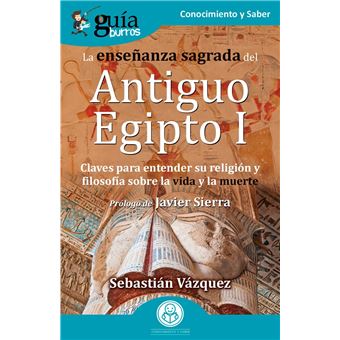 Guíaburros La Enseñanza Sagrada Del Antiguo Egipto I