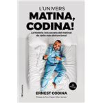 L´´univers Matina, Codina!