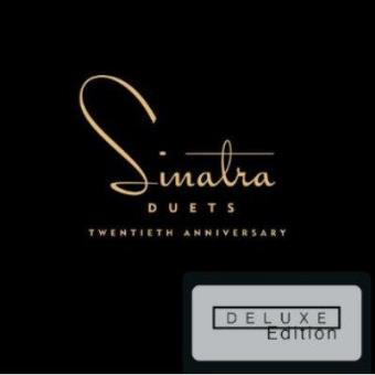 Sinatra Duets: 20th Anniversary (Ed. Deluxe)