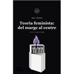 Teoria Feminista Dels Marges Al Cen
