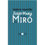 Teatro Reunido Josep Maria Miro 1