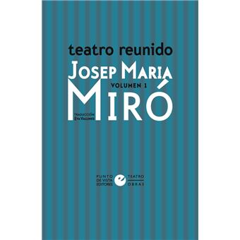 Teatro Reunido Josep Maria Miro 1