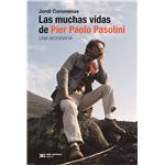 Las Muchas Vidas De Pier Paolo Pasolini