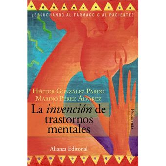 La Invención De Trastornos Mentales