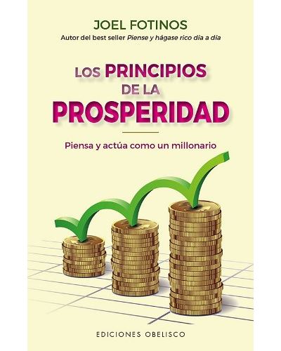 Los principios de la prosperidad - Joel Fotinos · 5% de descuento | Fnac