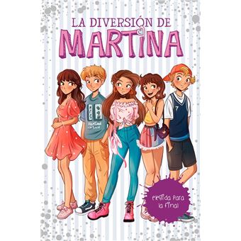Elegida para la final (La diversión de Martina 9)