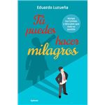 Tu puedes hacer milagros