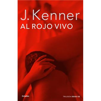 Al rojo vivo (Trilogía Deseo 3)