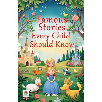 Famous Stories Every Child Should Know - 1