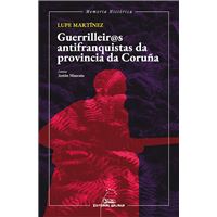 Guerrileiro@s antifranqusitas da provincia da Coruña