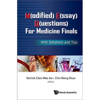 M(odified) E(ssay) Q(uestions) For Medicine Finals: With Solutions And Tips - 1