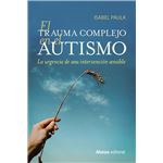 El Trauma Complejo En El Autismo