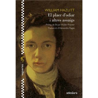 El plaer d´´odiar i altres assaigs