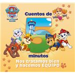 Paw Patrol-Cuentos De 5 Minutos Nos Tratamos Bien Y Hacemos