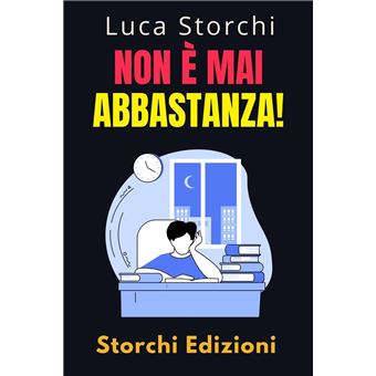 Non È Mai Abbastanza! - Scopri Come L'insoddisfazione Può Lasciarci Vuoti E Senza Scopo - 1