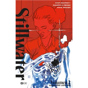 Stillwater vol. 02: siempre leales
