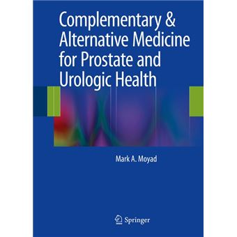 Complementary & Alternative Medicine for Prostate and Urologic Health - 1