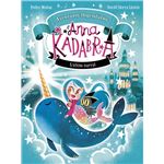 Anna Kadabra. Aventures llegendàries 3. L´´últim narval