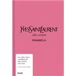 Pasarela. Yves Saint Laurent