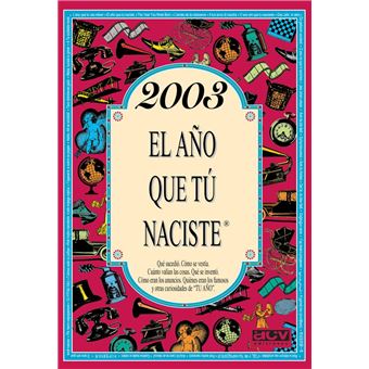 2003 El año que tú naciste - 1