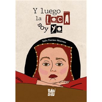 Y Luego La Loca Soy Yo