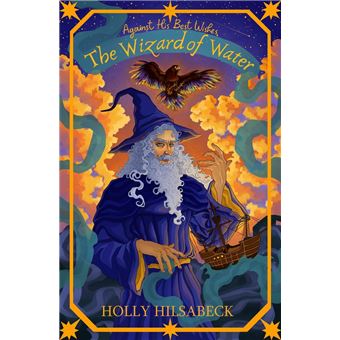 Against His Best Wishes, The Wizard of Water - 1