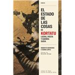 El Estado De Las Cosas De Kortatu