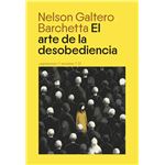 El Arte De La Desobediencia