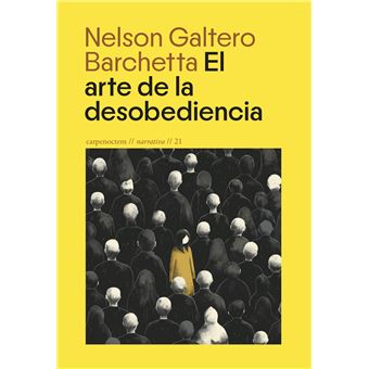 El Arte De La Desobediencia