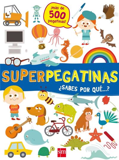 Superpegatinas - ¿Sabes por qué...?