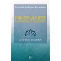 Mindfulness. La atención consciente