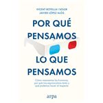 Por Que Pensamos Lo Que Pensamos