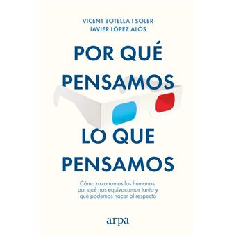 Por Que Pensamos Lo Que Pensamos