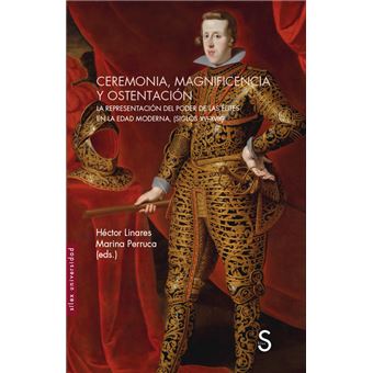 Ceremonia, magnificencia y ostentación