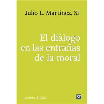 El Dialogo En Las Entrañas De La Moral - 1