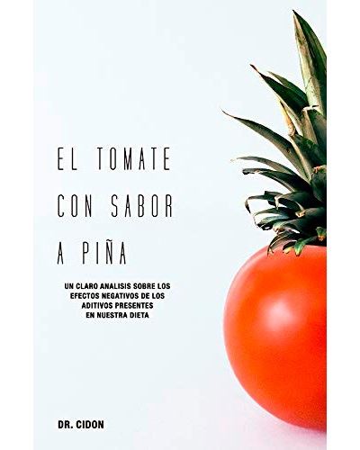 El Tomate Con sabor a piña libro de josé luis madrigal español