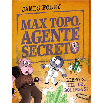 Max Topo, agente secreto 3: ¡El Dr. Bolingas!