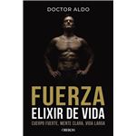 Fuerza. Elixir de vida