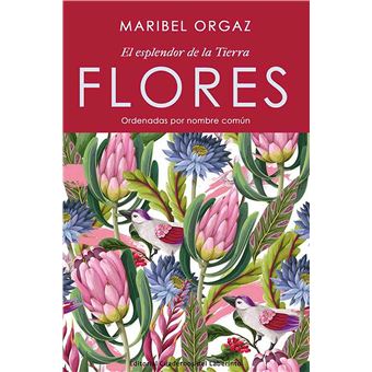 Flores. El Esplendor De La Tierra