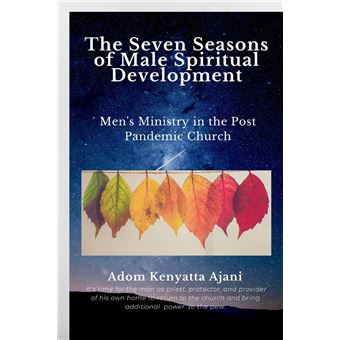 The Seven Seasons of Male Spiritual Development: Men's Ministry in the Post-Pandemic Church - 1