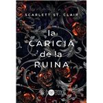 La caricia de la ruina