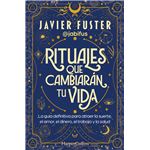 Rituales que cambiarán tu vida