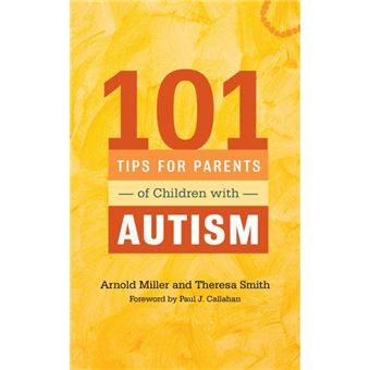 101 Tips for Parents of Children with Autism - 1