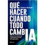 Que Hacer Cuando Todo Cambia